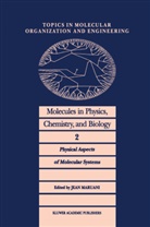 Maruani, J Maruani, J. Maruani, Jean Maruani - Molecules in Physics, Chemistry, and Biology