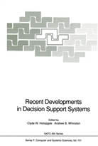 B Whinston, B Whinston, Clyde Holsapple, Clyde W. Holsapple, Clyd W Holsapple, Clyde W Holsapple... - Recent Developments in Decision Support Systems