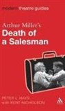 Peter L Hays, Peter L. Hays, Peter L./ Nicholson Hays, Kent Nicholson - Arthur Miller's Death of a Salesman