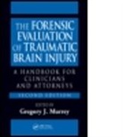Gregory Murrey, Gregory J. Starzinski Murrey, Ph.d. Murrey, Gregory Starzinski Phd MD Murrey Phd, Gregory Murrey, Gregory J. Murrey... - Forensic Evaluation of Traumatic Brain Injury