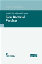 Bernard R. Brodeur, Ronald W. Ellis, R Brodeur, R Brodeur, Ronal W Ellis, Ronald W Ellis - New Bacterial Vaccines