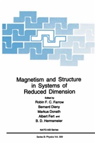 Bernar Dieny, Bernard Dieny, Markus Donath, Markus Donath et al, Robin F. C. Farrow, Robin F.C. Farrow... - Magnetism and Structure in Systems of Reduced Dimension