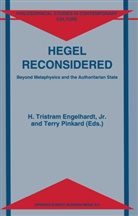 H. Tr. Engelhardt, H. Tristram Engelhardt, H. Tristram Engelhardt Jr., Pinkard, Pinkard, T. Pinkard... - Hegel Reconsidered