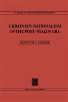 K C Farmer, K. C. Farmer, K.C. Farmer - Ukrainian Nationalism in the Post-Stalin Era