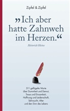 Zipfe, Zipfel, Matthia Zipfel, Matthias Zipfel, Petra Zipfel - "Ich aber hatte Zahnweh im Herzen."