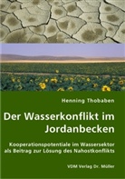 Henning Thobaben - Der Wasserkonflikt im Jordanbecken