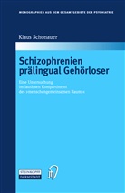Klaus Schonauer - Schizophrenien prälingual Gehörloser