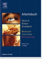 Barbara Groos - Mensch, Körper, Krankheit, Arbeitsbuch. Biologie, Anatomie, Physiologie, Arbeitsbuch