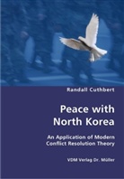 Randall Cuthbert - Peace with North Korea