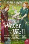 Anne Roiphe, Anne Richardson Roiphe - Water from the Well