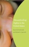 Karen Kedrowski, Karen M. Kedrowski, Karen M./ Lipscomb Kedrowski, Kedrowski Karen M., Michael Lipscomb, Michael E. Lipscomb... - Breastfeeding Rights in the United States