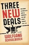 Wolfgang Schivelbusch - Three New Deals