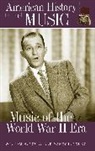 Nancy Young, Nancy K. Young, William Young, William H. Young, William H./ Young Young, Young Nancy K.... - Music of the World War II Era