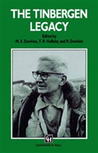 Dawkins, Dawkins, R. Dawkins, Richard Dawkins, T. R. Halliday, T.R. Halliday... - The Tinbergen Legacy