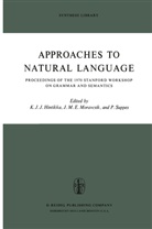 J. Hintikka, Jaakko Hintikka, K. J. J. Hintikka, J M E Moravcsik, J. M. E. Moravcsik, J.M.E. Moravcsik... - Approaches to Natural Language