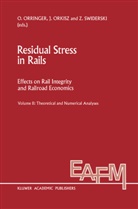 Orkisz, J Orkisz, J. Orkisz, O. Orringer, Zdzislaw Swiderski - Residual Stress in Rails, 2 Teile