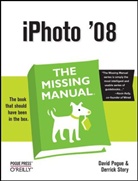 d story Pogue, David Pogue, Derrick Story - Iphoto 08 the missing manual