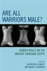 Karen/ Linduff Rubinson, Katheryn M. Linduff, Karen S. Rubinson - Are All Warriors Male?