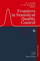 Hans-Joachi Lenz, Hans-Joachim Lenz, Wilrich, Wilrich, Peter-Th. Wilrich, Peter-Theodor Wilrich - Frontiers in Statistical Quality Control. Vol.6
