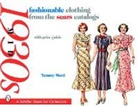 Tammy Ward - Fashionable Clothing From the Sears Catalogs