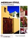 Tina Skinner, Tina Skinner - Mexican Style, Sustainable