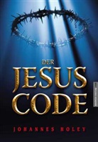 Johannes Holey - Der Jesus Code