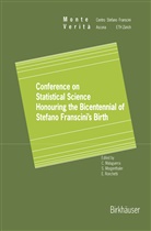 Carlo Malaguerra, Stepha Morgenthaler, Stephan Morgenthaler, Elvezio Ronchetti, Elvezio M. Ronchetti - Conference on Statistical Science Honouring the Bicentennial of Stefano Franscini's Birth