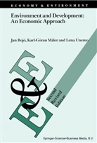 Ja Bojö, Jan Bojö, Karl-Göra Mäler, Karl-Göran Mäler, Lena Unemo, Jan Bojö... - Environment and Development: An Economic Approach
