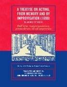 Francesco Cotticelli, Francesco Cotticelli, Andrea Perrucci, Andrea/ Cotticelli Perucci, Francesco Cotticelli, Anne Goodrich Heck... - A Treatise on Acting, from Memory and by Improvisation, 1699