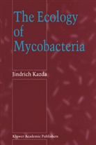 J Kazda, J. Kazda, Jindich Kazda, Jindrich Kazda - The Ecology of Mycobacteria