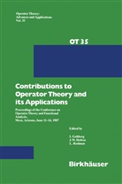 I. Gohberg, Israel C. Gohberg, Izrael Gohberg, J William Helton, J. W. Helton, J.W. Helton... - Contributions to Operator Theory and its Applications