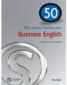 Ken Taylor - 50 Ways to Improve your Business English...Without Too Much Effort