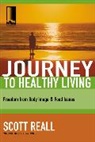 Scott Reall - The Journey to Healthy Living