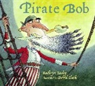 David Clark, Kathryn Lasky, David Clark - Pirate Bob