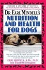 Earl Mindell, R.Ph. Mindell, Elizabeth Renaghan - Dr. Earl Mindell's Nutrition and Health for Dogs