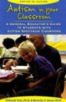 Michelle A. Dunn, Deborah Fein, Deborah A. Fein - Autism in Your Classroom