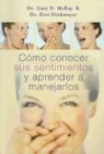 Don Dinkmeyer, Gary McKay, Gary D. McKay - Cómo conocer sus sentimientos y aprender a manejarlos