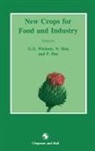 P Day, P. Day, Haq, N Haq, N. Haq, G. E. Wickens... - New Crops for Food and Industry