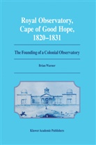 Brian Warner - Royal Observatory, Cape of Good Hope 1820-1831