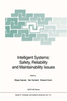 Edward Grant, Ge Honderd, Ger Honderd, Okyay Kaynak - Intelligent Systems: Safety, Reliability and Maintainability Issues