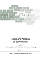 Friedrich L. Bauer, Wilfrie Brauer, Wilfried Brauer, Helmut Schwichtenberg - Logic and Algebra of Specification
