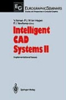 Varol Akman, Paul J. W. Ten Hagen, Paul J.W.ten Hagen, Paul J Veerkamp, Pau J W ten Hagen, Paul J W ten Hagen... - Intelligent CAD Systems II