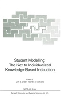 Ji E Greer, Jim E Greer, Jim E. Greer, I McCalla, I McCalla, Gordon I. McCalla - Student Modelling: The Key to Individualized Knowledge-Based Instruction