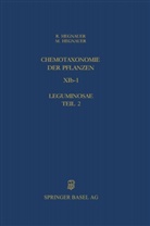 R Hegnauer, R. Hegnauer, Robert Hegnauer - Chemotaxonomie der Pflanzen - 11b: Caesalpinioideae und Mimosoideae. Tl.2
