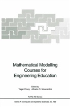 Y. Ersoy, Yasa Ersoy, Yasar Ersoy, A. O. Moscardini, Alfredo O. Moscardini, O Moscardini... - Mathematical Modelling Courses for Engineering Education