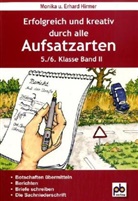 Hirmer, Erhard Hirmer, Monik Hirmer, Monika Hirmer - Erfolgreich und kreativ durch alle Aufsatzarten, 5./6. Klasse. Bd.II