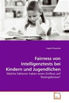 Ingrid Preusche - Fairness von Intelligenztests bei Kindern und Jugendlichen