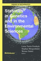Luisa T. Fernholz, Stepha Morgenthaler, Stephan Morgenthaler, Werner Stahel - Statistics in Genetics and in the Environmental Sciences