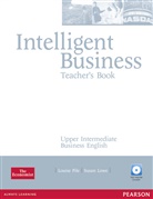John Hughes, Susan Lowe, Louise Pile, Tonya Trappe, Graham Tullis - Intelligent Business: Intelligent Business Upper Intermediate Teacher's Book with Test