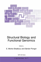 E. Morton Bradbury, Morton Bradbury, E Morton Bradbury, E. Morton Bradbury, Pongor, Pongor... - Structural Biology and Functional Genomics